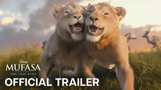 Mufasa: Der König der Löwen - Mufasa: The Lion King | Official Trailer