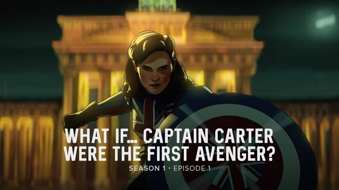 What If...? 01x01 - Was wäre, wenn Captain Carter die Erste der Avengers geworden wäre?